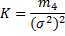 Kurtosis formula - fourth moment and variance